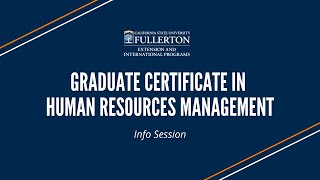 Graduate Certificate in HR Management Info Session | CSUF Extension & International Programs