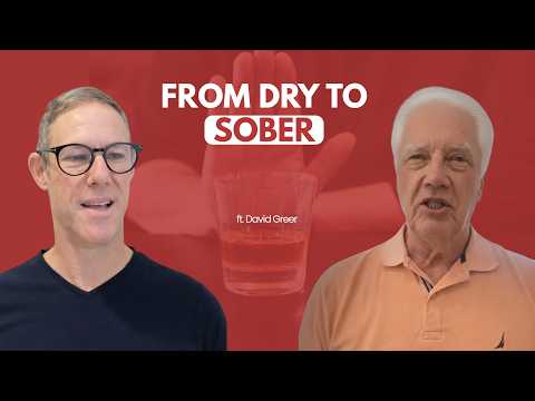 From Dry to Sober Recovery Trust and High Performance | David Greer | Episode 295