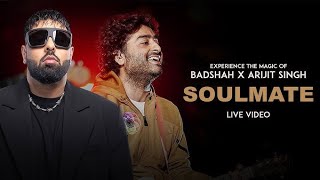 Badshah X Arijit Singh - Soulmate (Live Video) | Ek THA RAJA