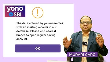 The data entered by you resembles with a existing records in our database SBI YONO App