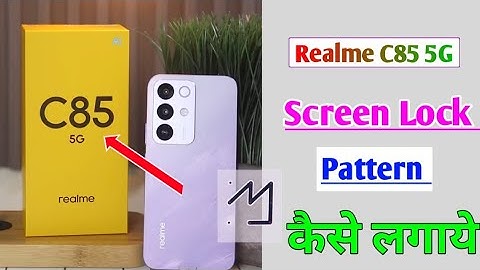 Realme C85 5g Pattern,Pin or Password Lock kaise lagaye/how to set lock in realme c85 5g