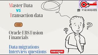Celebrity Master Data Vs Transaction data in Oracle EBS/Fusion Financials. Data migrations Interview questions Profile