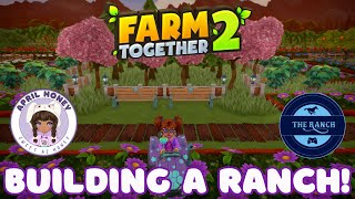 Building a Ranch With @the_ranch in | FARM TOGETHER 2