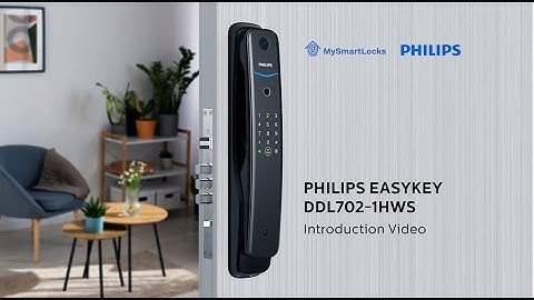 MySmartLocks Philips Easy Key DDL702-1HWS Introduction Video