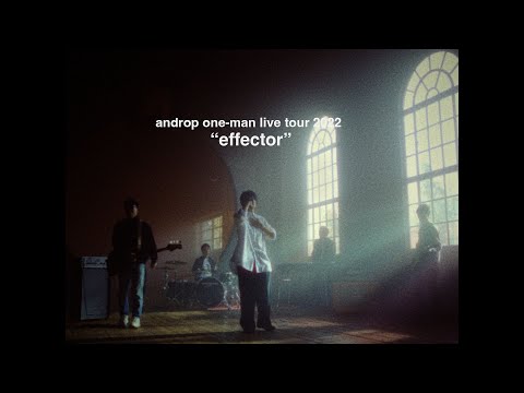 androp one-man live tour 2022 “effector” teaser