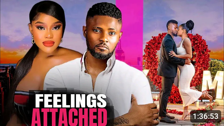 Feelings Attached - Maurice Sam & Chioma Nwaoha 2024 Latest Nigerian Movie