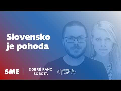 Dobré ráno sobota: Slovensko je pohoda