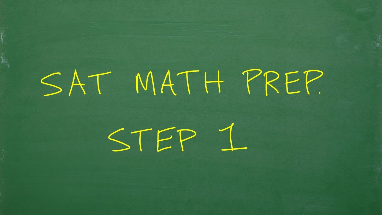 SAT Math Preparation Don t Skip This Step YouTube Sat math preparation don t skip this step youtube