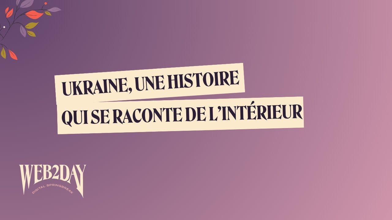 Ukraine, une histoire qui se raconte de l’intérieur (🇬🇧)