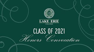 Lake Erie College Honors Convocation Class of 2021