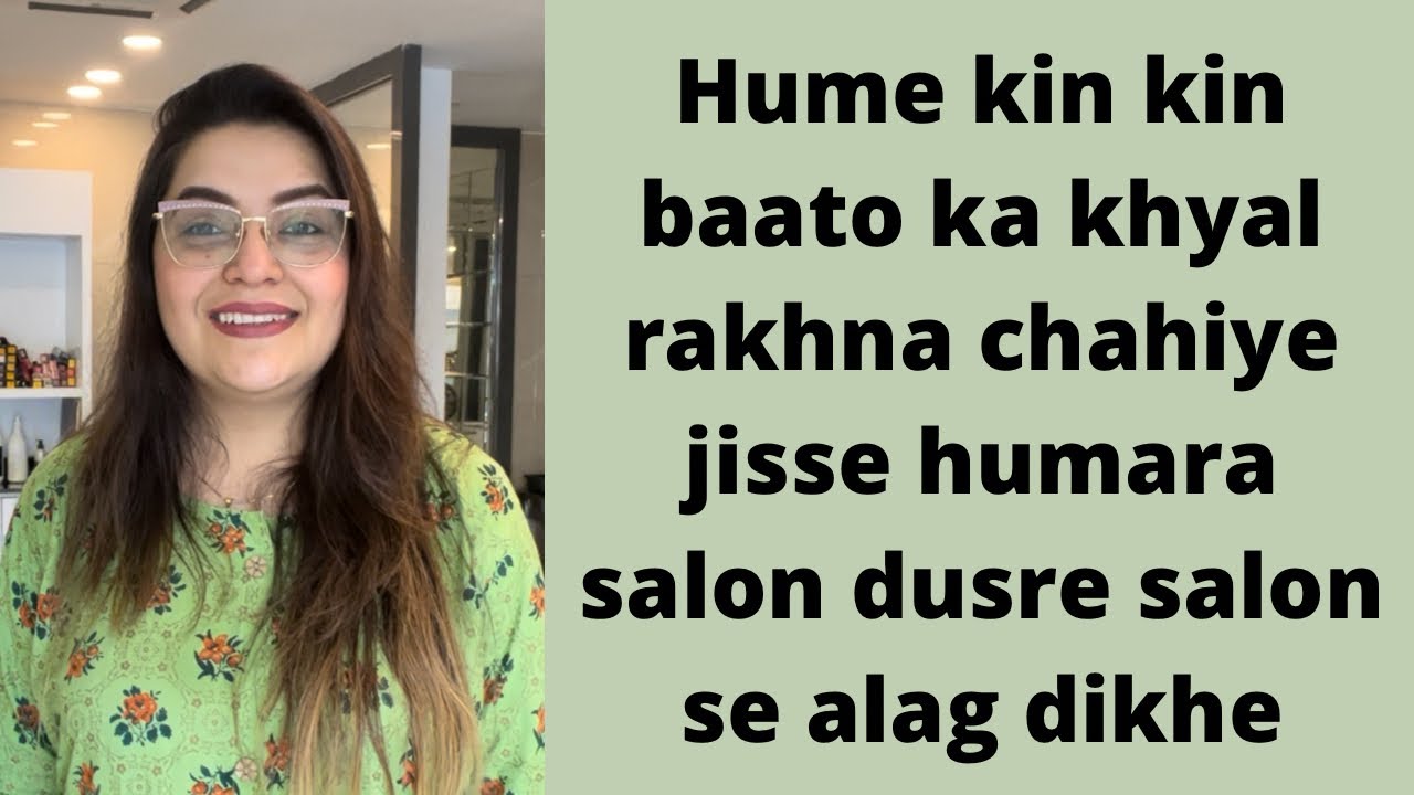 What Little Changes  Makes Your Salon Different From other Salons | Magical Sehba