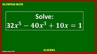 How to solve  32𝒙^𝟓−𝟒𝟎𝒙^𝟑 + 𝟏𝟎𝒙 = 𝟏 | How to solve algebraic equation with trigonometric trick |