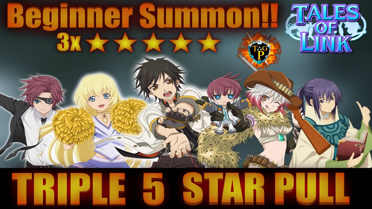 Tales of Link - Pulling triple 5 STAR ★★★★★ in Beginner Summon