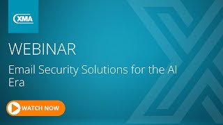 WEBINAR: Email Security Solutions for the AI Era