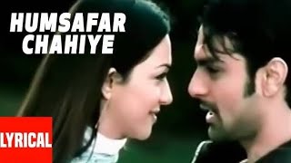 Hamsafar Chahiye Lyrical Video Inteha Udit Narayan, Alka Yagnik Ashmit Patel, Nauheed