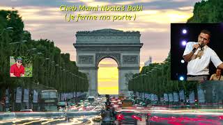 cheb mami nbala3 babi en francais Ai - mounir instru