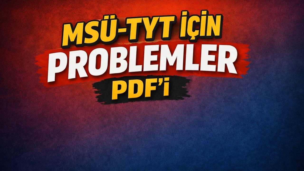 MSÜ-TYT / PROBLEMLER PDF'i