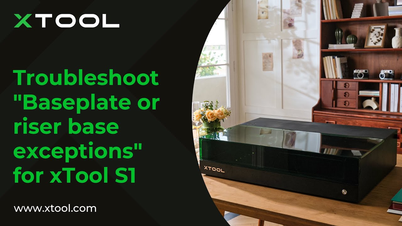 xTool S1レーザー彫刻機の「ベースプレートまたはライザーベースの例外
