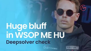 Huge bluff in WSOP ME HU | Deepsolver Check | Poker Solver Analysis