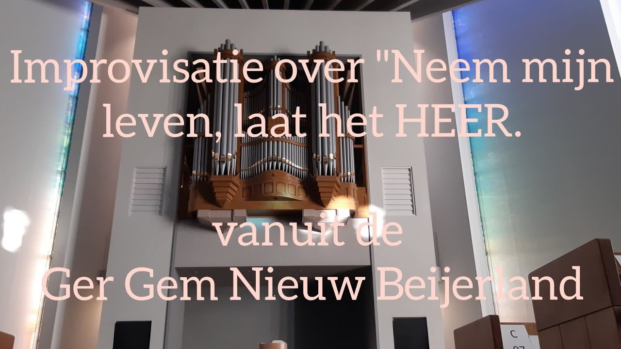 Improvisatie over het lied "Neem mijn leven, laat het HEER | Ger Gem
