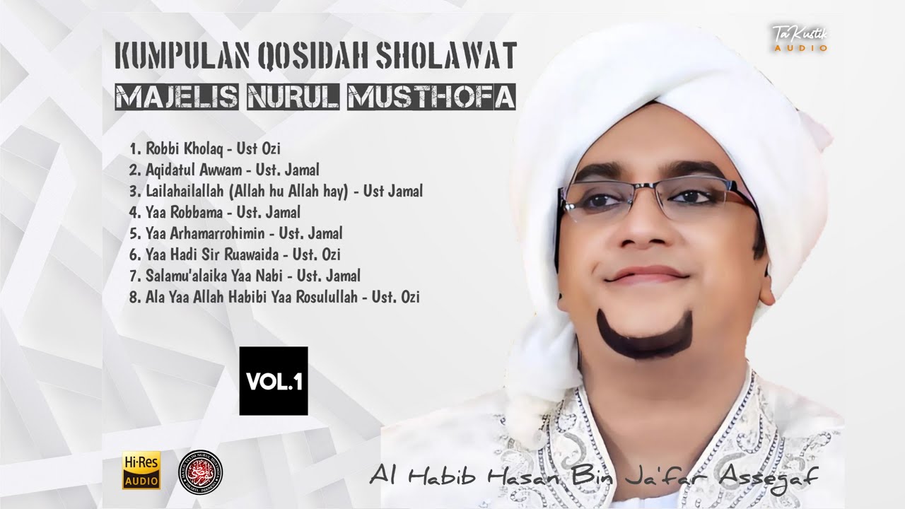 Hi-Res Audio!! Kumpulan Sholawat Majelis Nurul Musthofa - Alhabib Hasan Bin Ja'far Assegaf (Vol.1)