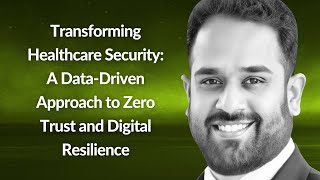 Data-Driven Approach to Zero Trust and Digital Resilience | Avinash Mavireddi | Conf42 Python 2025
