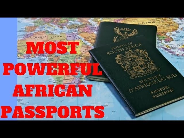 What are the most powerful passports in Africa in 2019? – L'actualité  économique sur le continent Africain