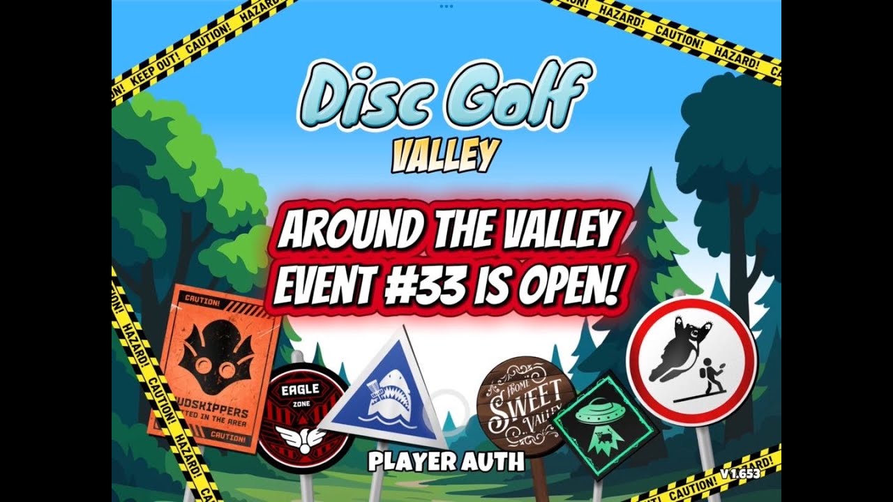 Around the Valley, Event #33! : Disc Golf Valley
