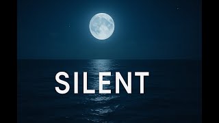 Silent (Echoes Rising)