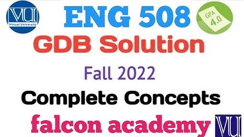 eng508 gdb solution 2022|eng 508 gdb solution 2022|eng 508 gdb solution fall 2022|eng 508 gdb