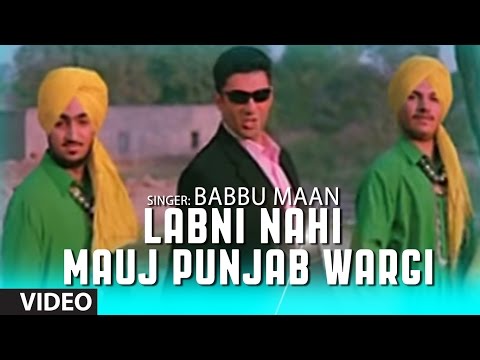 Labni Nahi Mauj Punjab Wargi | Babbu Maan | Rabb Ne Banaiyan Jodiean