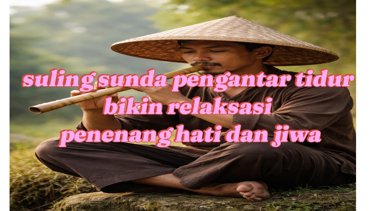 Suling sunda pengantar tidur,,penyejuk hati,penenang jiwa...pemandangan air sungai sejuk dimata....