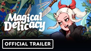 Magical Delicacy - Official Gameplay Trailer