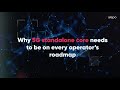 Why 5g standalone core needs to be on every operators roadmap