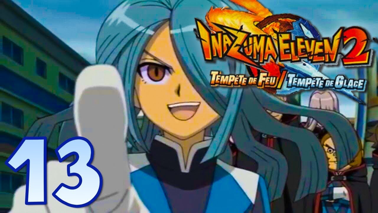 LET'S PLAY INAZUMA ELEVEN 2 TEMPÊTE DE GLACE FR #13 : RAIMON VS