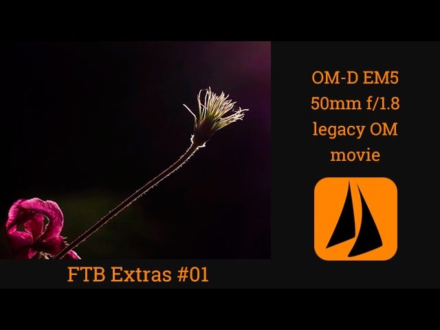 OM-D EM5 m43 + Legacy Olympus OM 50mm f/1.8 - lens adaptor movie - handheld - FTB Extra