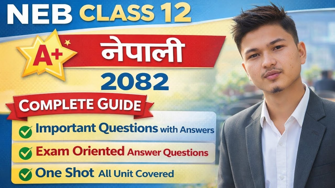 NEB Class 12 Nepali 2082 Model Question Solutions | A+ Complete Guide | Important Questions