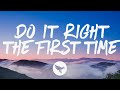 Shaylen  do it right the first time lyrics