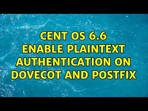 Cent OS 6.6 enable Plaintext authentication on dovecot and postfix (2 Solutions!!)