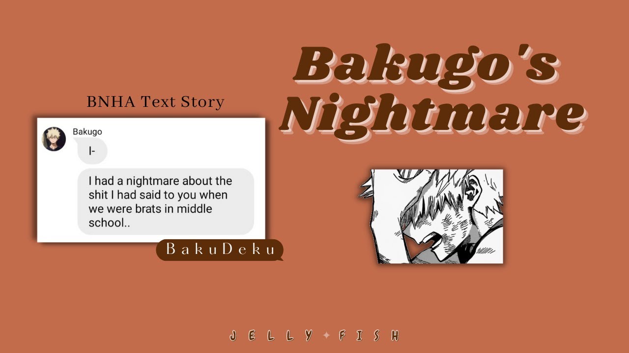 BNHA Texts | Bakugo's Nightmare | BakuDeku