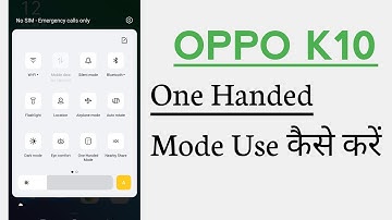 OPPO K10 How To Use One Handed Mode