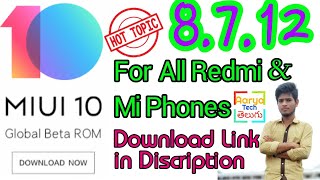 EXCLUSIVE || MIUI 10 PUBLIC BETA Download Links For All Redmi & Mi Phones || 8.7.12 Latest Update ||