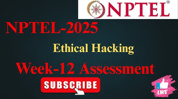 NPTEL Ethical hacking week 12 assignment answers #nptel #ethicalhacking #nptelanswer