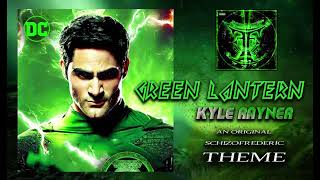 Green Lantern Kyle Rayner Theme By Schizofrederic
