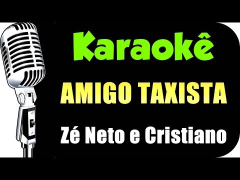 Video thumbnail for Karaokê - Amigo Taxista - Zé Neto e Cristiano (Violão Acústico)