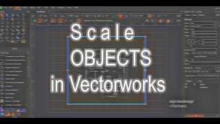 Object Scale in Vectorworks
