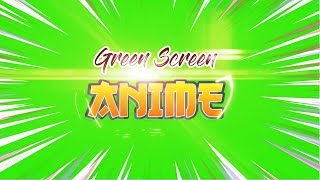Anime Green Screen (Best 4K Effects / Free To Use)
