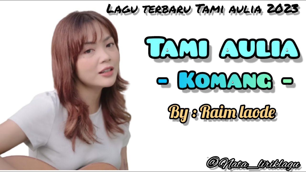 Komang - Raim Laode | Cover Tami Aulia (Lirik Lagu)