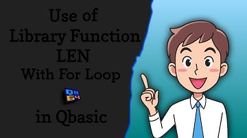 How to use library Function LEN with for loop in Qbasic