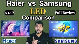 Haier vs Samsung LED Tv Full Review📺⚡ Samsung or haier led tv which one is best #samsungtv #haiertv 